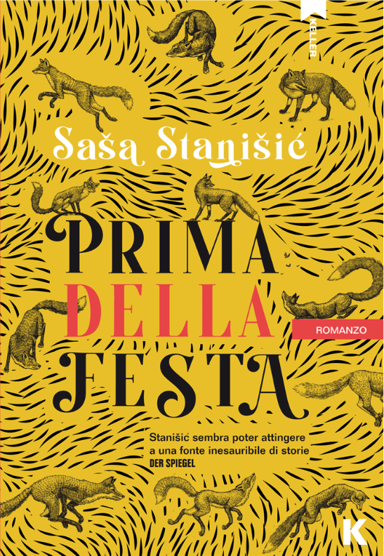 Prima della festa - Saša Stanišić, Keller