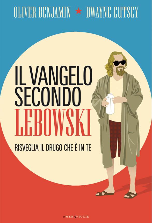 IL VANGELO SECONDO LEBOWSKI - LIBRO