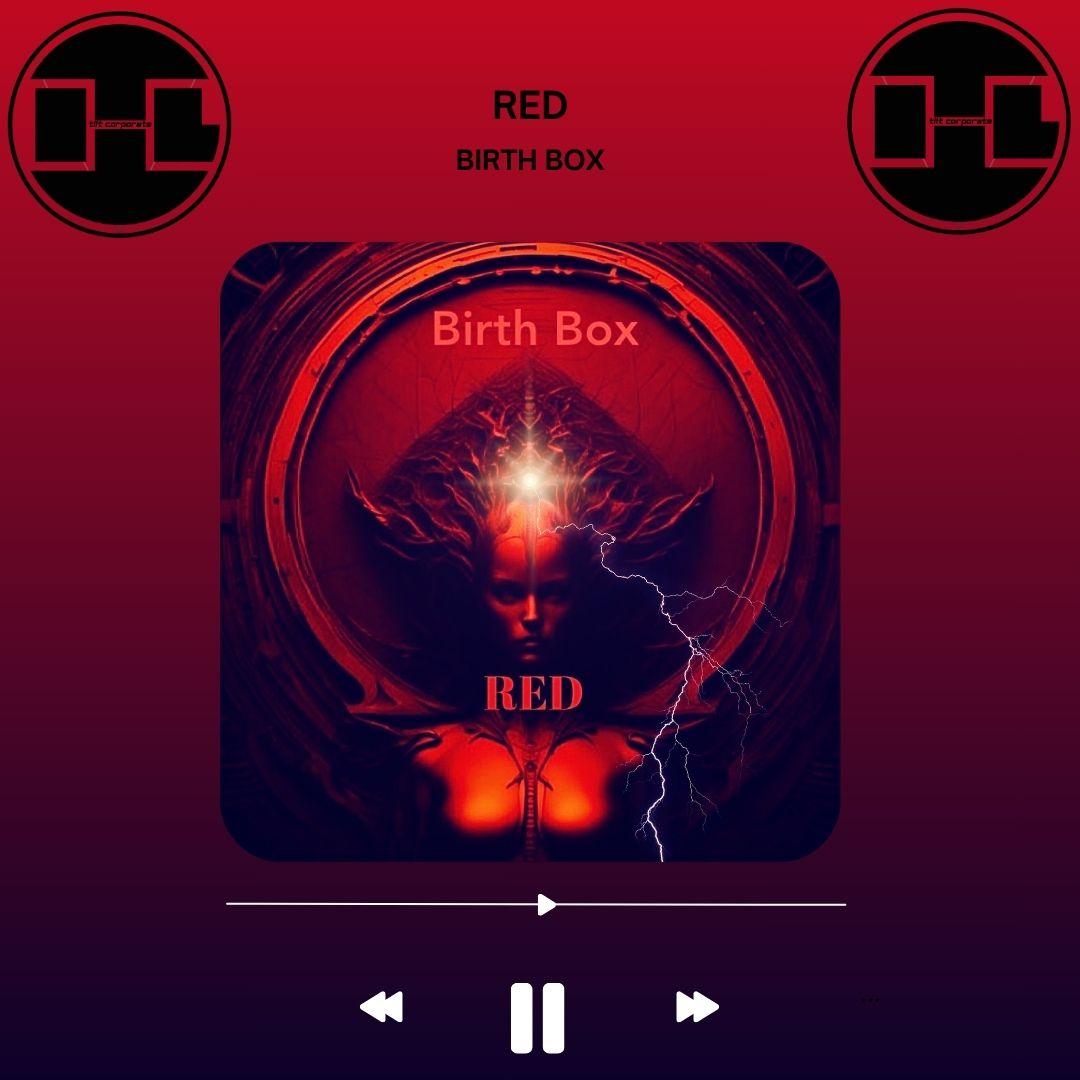 RED è il nuovo singolo di Birth Box!