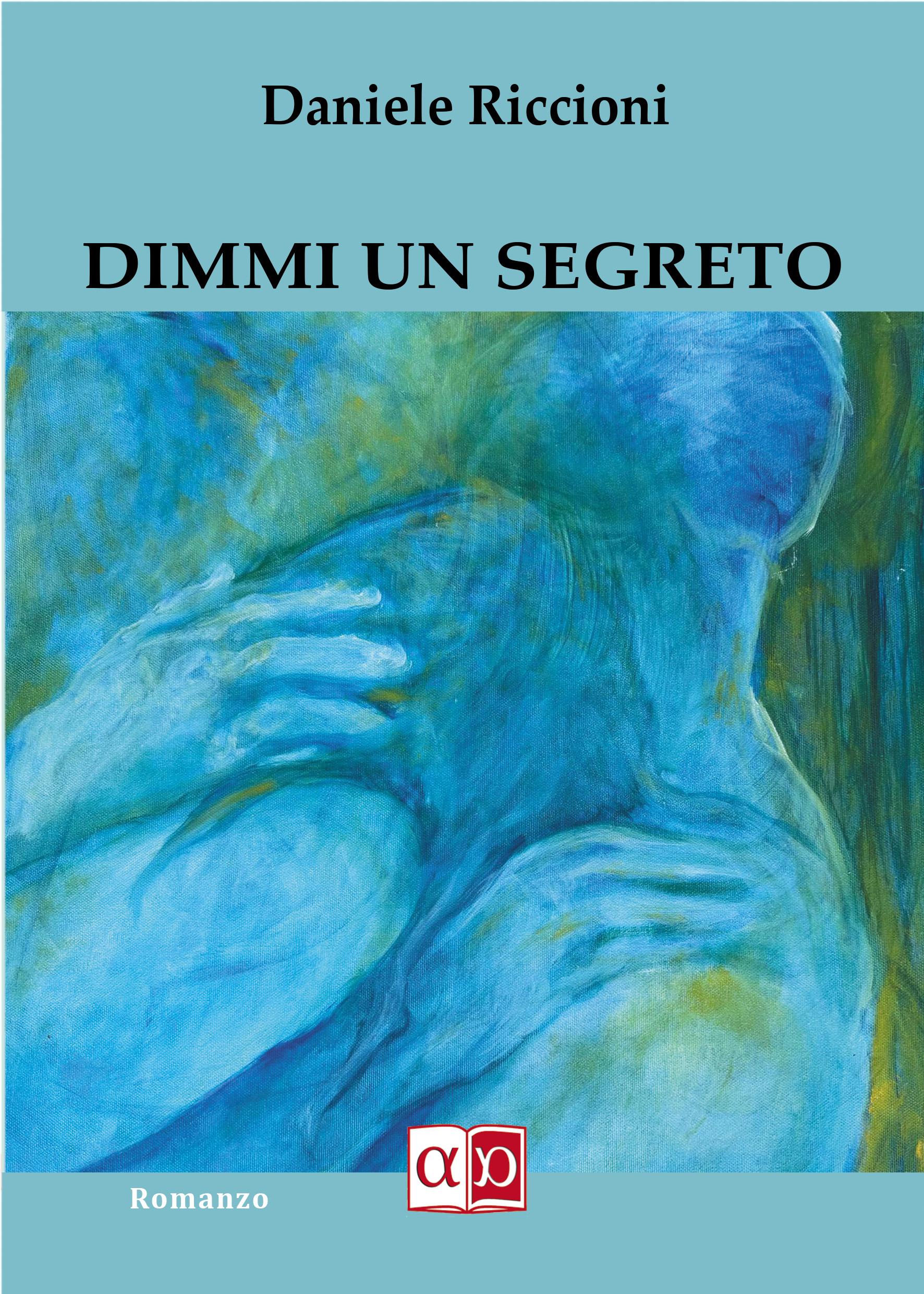 DIMMI UN SEGRETO - Daniele Riccioni