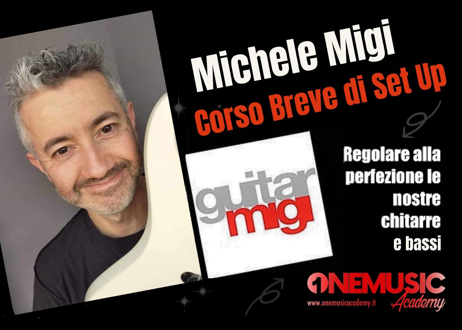 L'arte dell'accordatura: corso breve di Set Up con Michele Migi