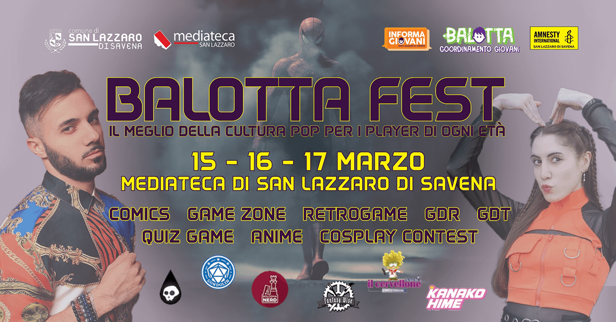 Balotta Fest 2024 Il meglio della cultura pop per i player di ogni età.