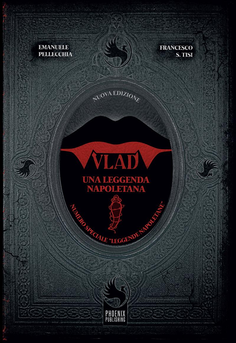 Vlad, una leggenda napoletana NUOVA EDIZIONE