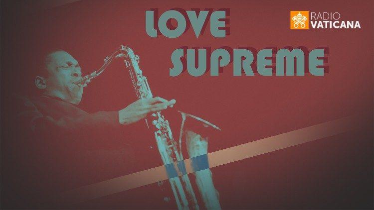 Love Supreme with Danilo Blaiotta, Vatican Radio