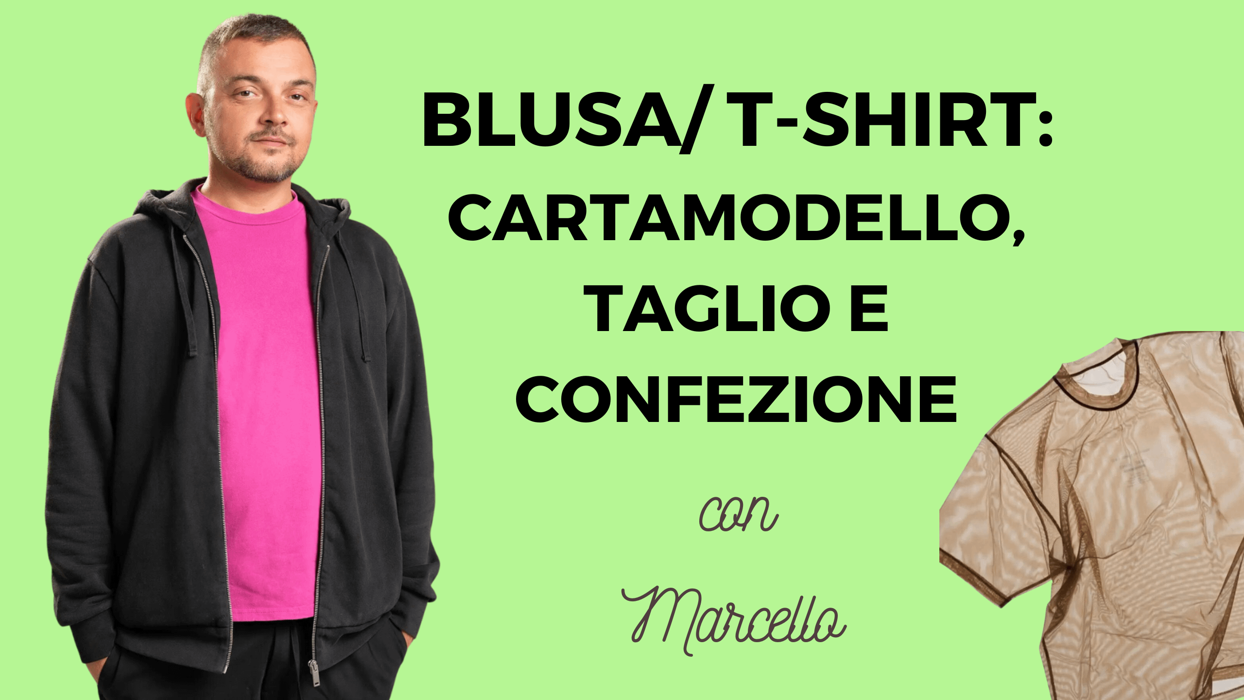 BLUSA/T-SHIRT/FELPA: CARTAMODELLO, TAGLIO E CONFEZIONE | IN AULA