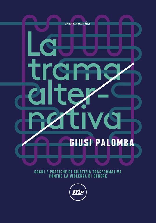 La trama alternativa - Giusi Palomba