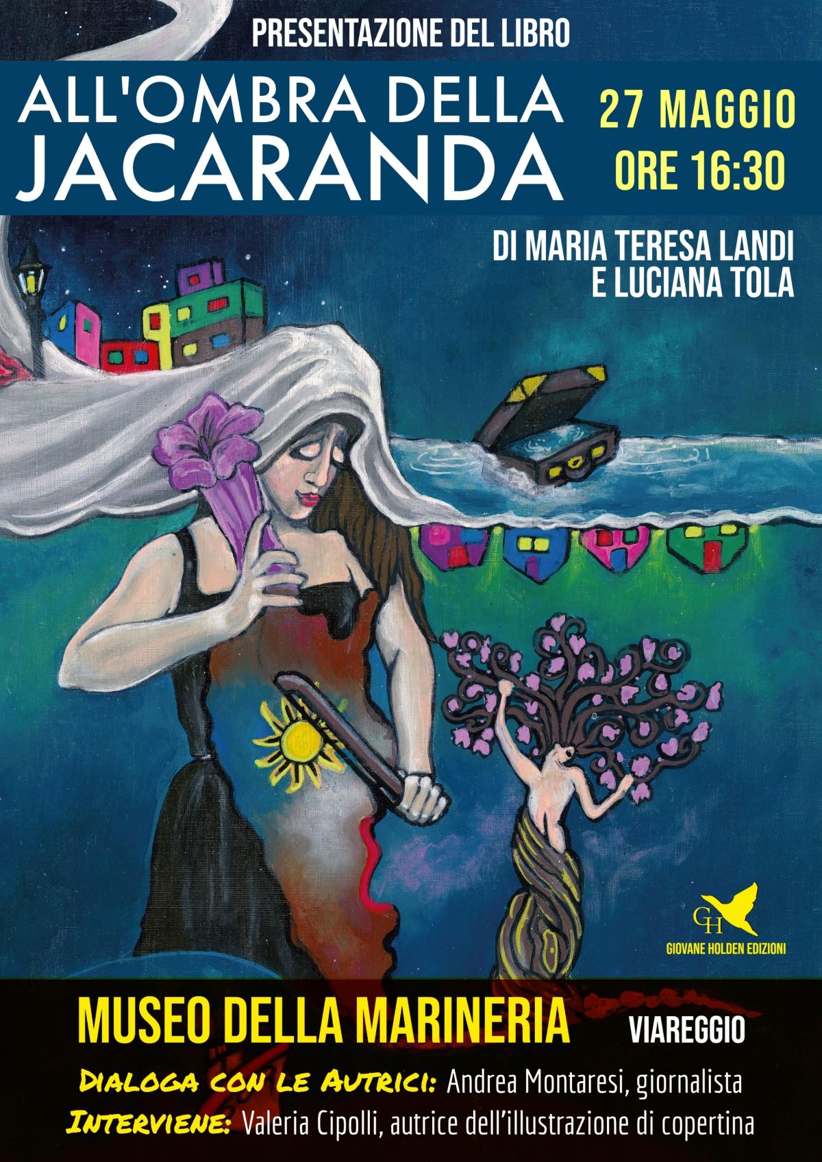 All’ombra della jacaranda. Al Museo della Marineria si presenta il libro di Maria Teresa Landi e Luciana Tola