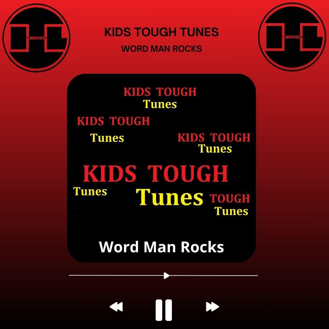 Kids Tough Tunes è il nuovo album di Word Man Rocks!