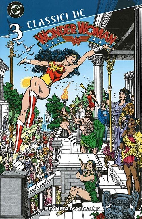 WONDER WOMAN #3 CLASSICI DC - PLANETA DEAGOSTINI (2008)