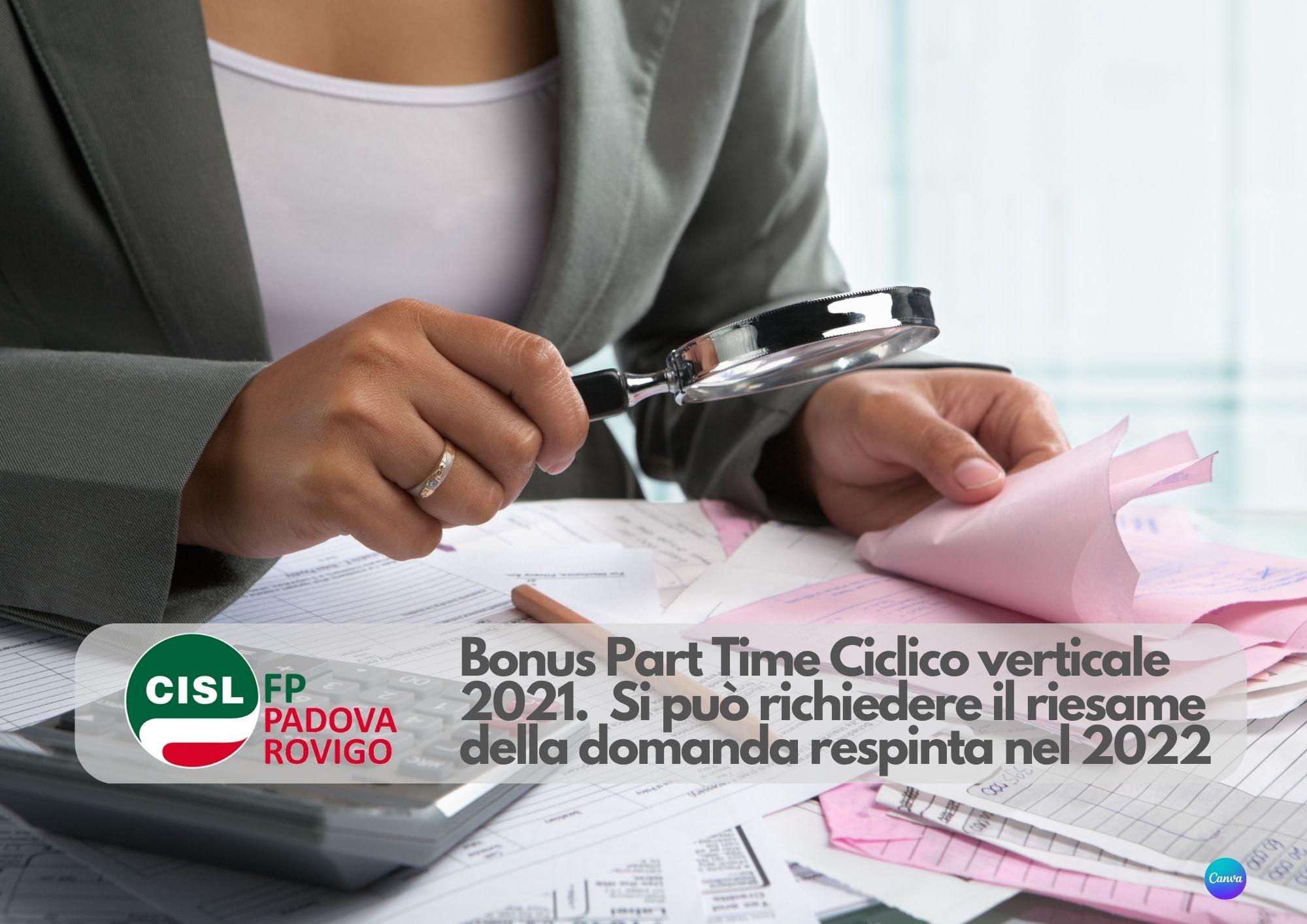 CISL FP Padova Rovigo. Bonus Part Time Ciclico verticale 2021. Si può richiedere il riesame della domanda respinta