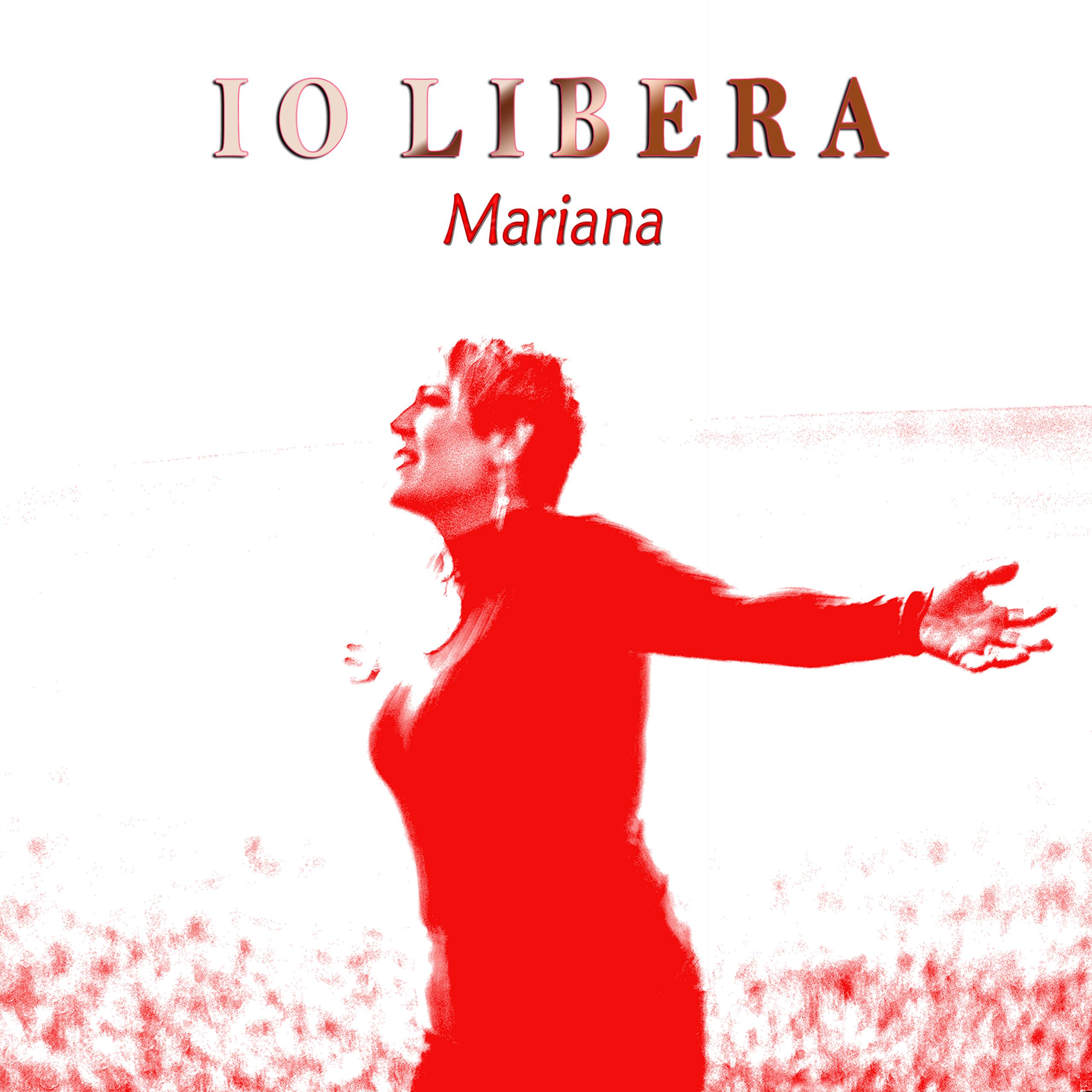 Io libera - Mariana