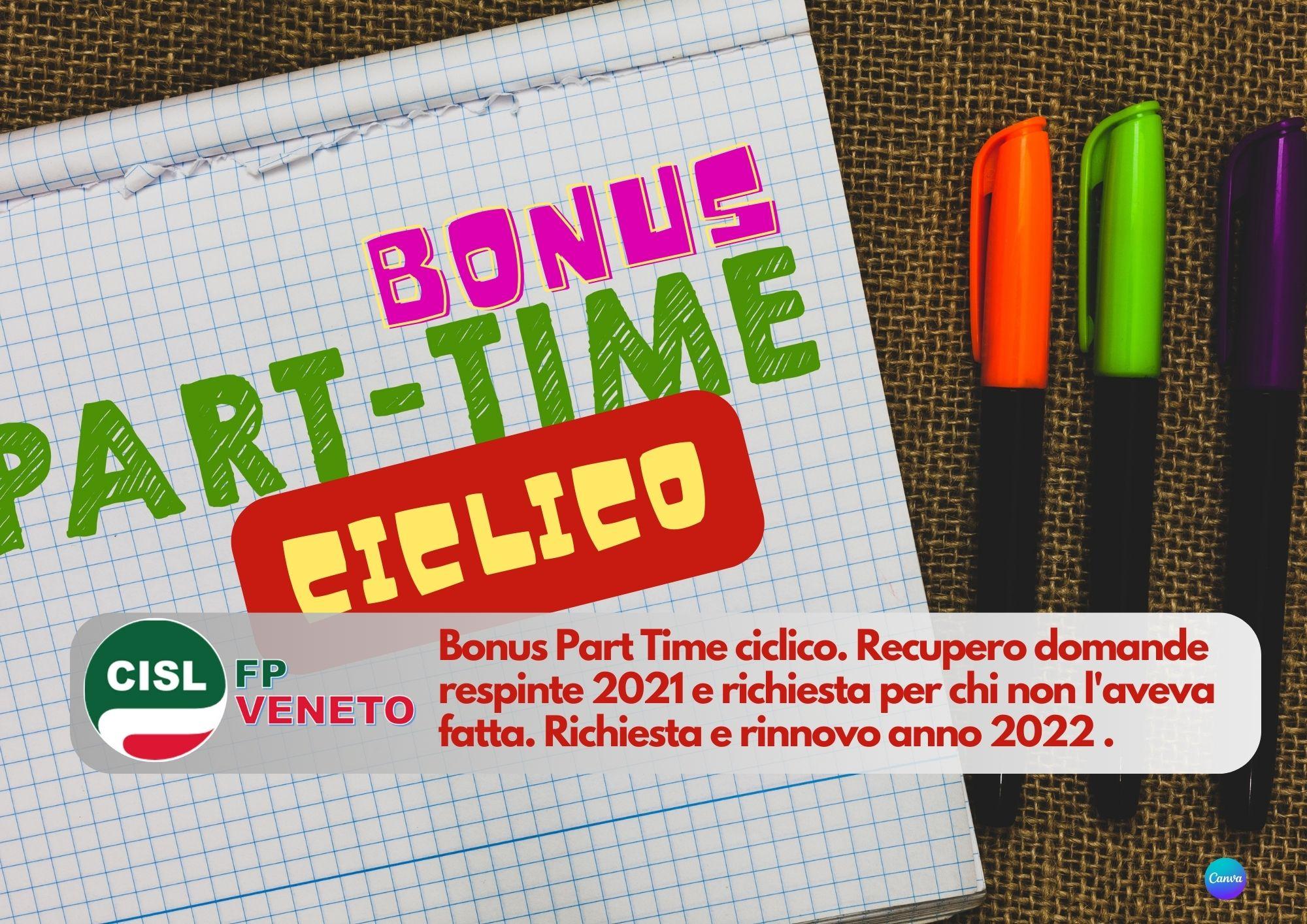 CISL FP Veneto. Bonus Part Time ciclico. Recupero domande respinte 2021 e rinnovo anno 2022