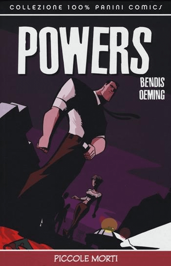 POWERS. PICCOLE MORTI - PANINI COMICS (2013)