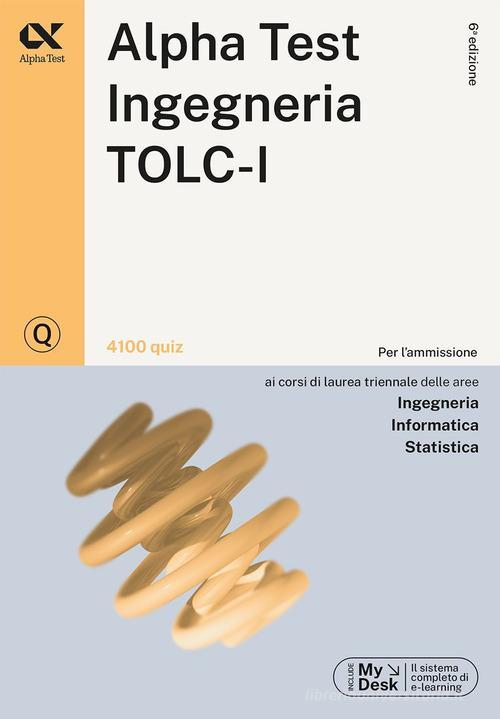 ALPHA TEST  -  AREA TECNICA - INGEGNERIA TOLC-I. 4100 QUIZ 2024/2025