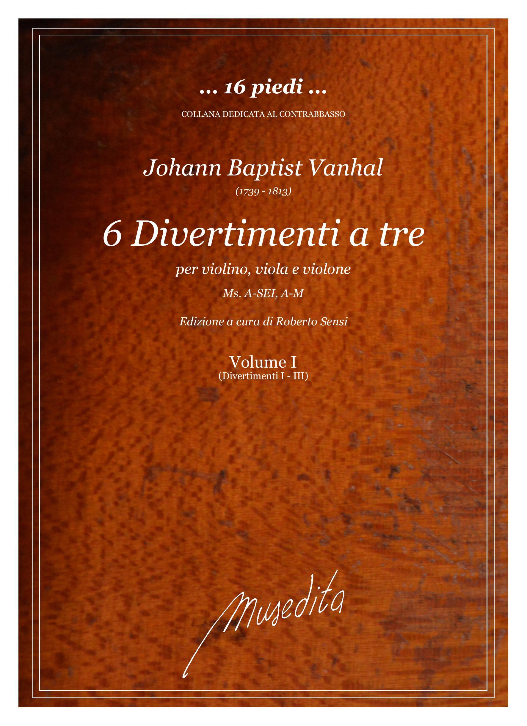 J.B.Vanhal: 6 Divertimenti a tre (Ms, A-SEI, A-M)