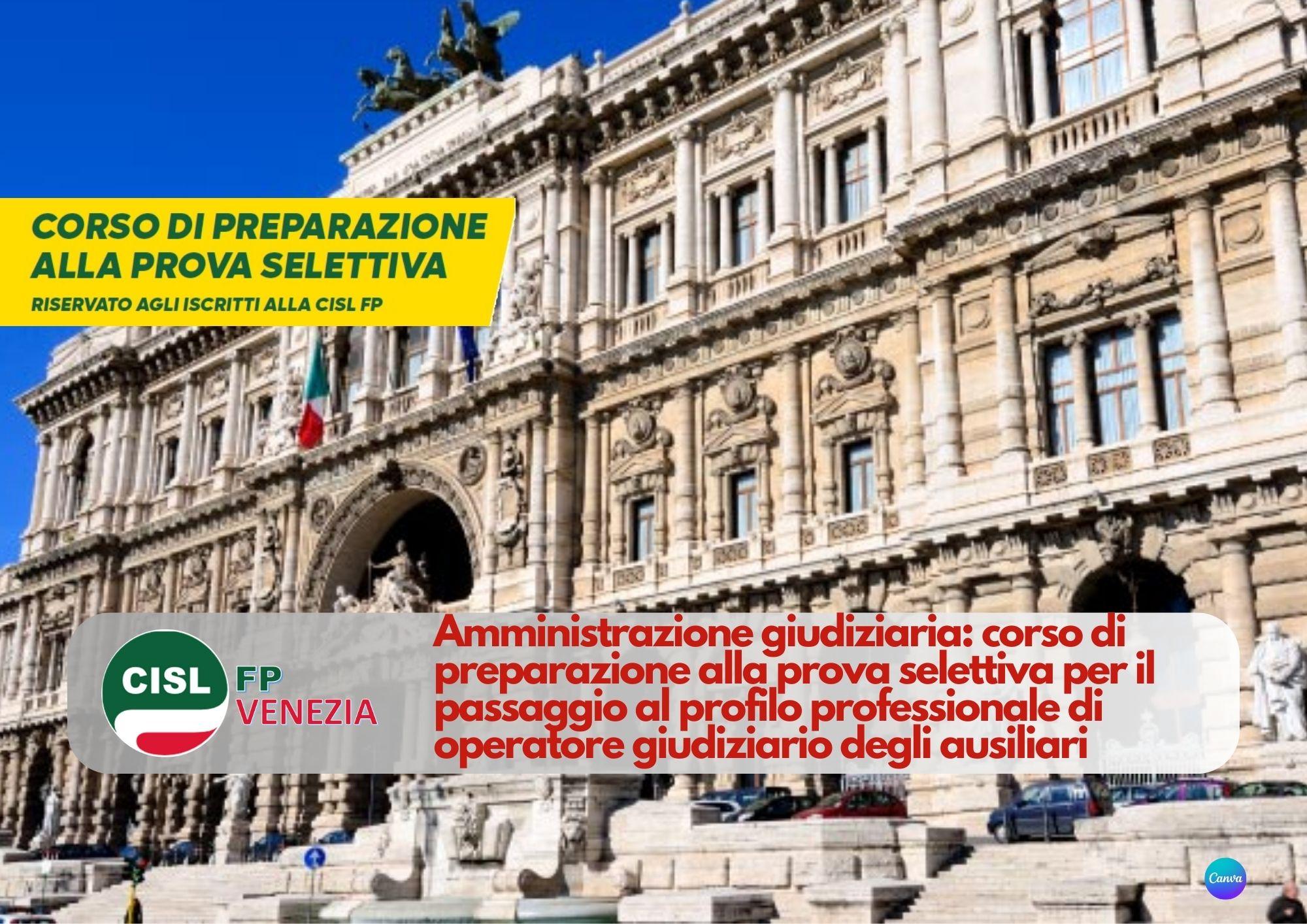 CISL FP Venezia. Giustizia: corso preparazione prova selettiva passaggio al profilo operatore giudiziario