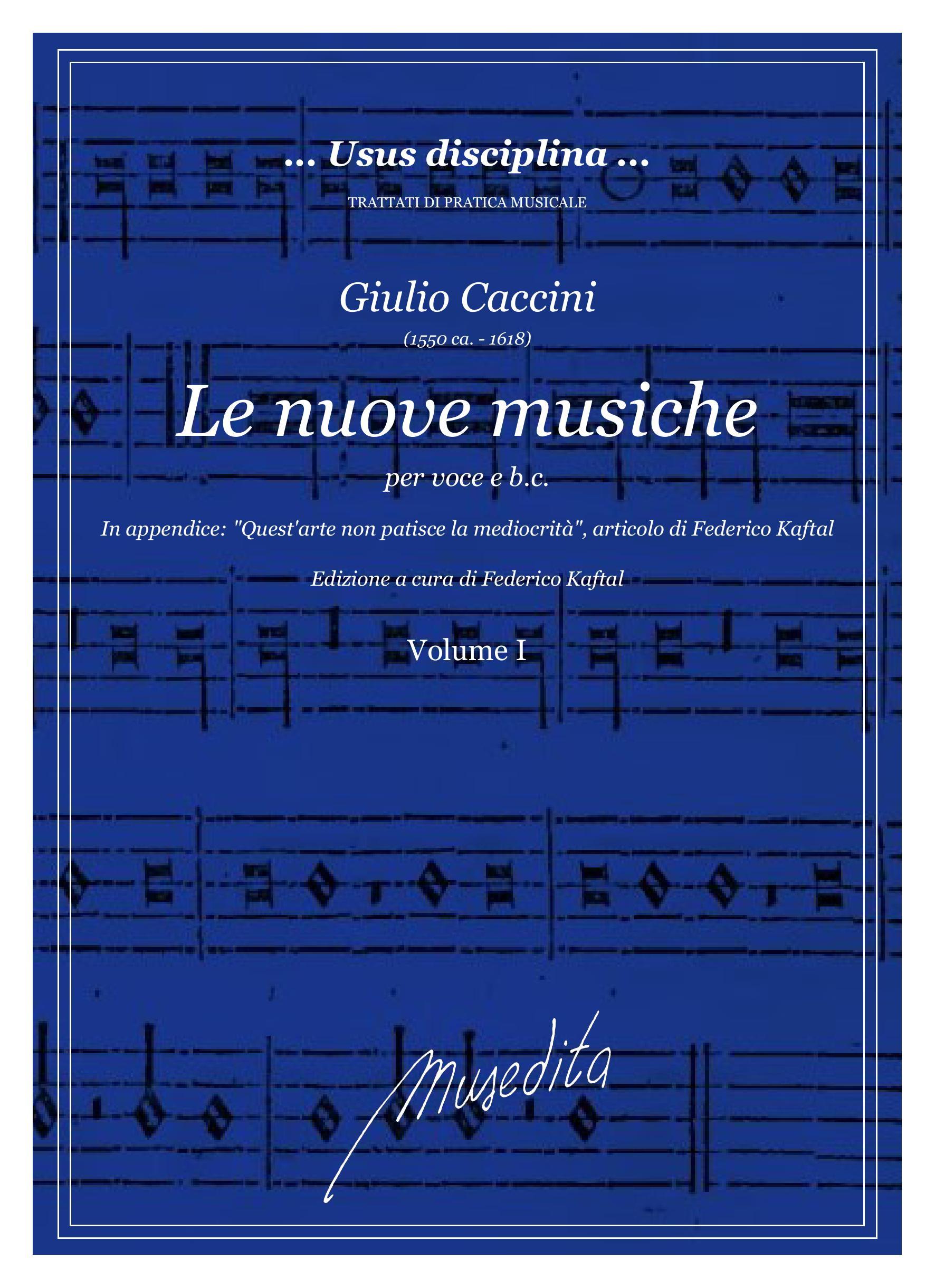 G.Caccini: Le nuove musiche (Firenze, 1601, 1604; Venezia, 1607, 1615)