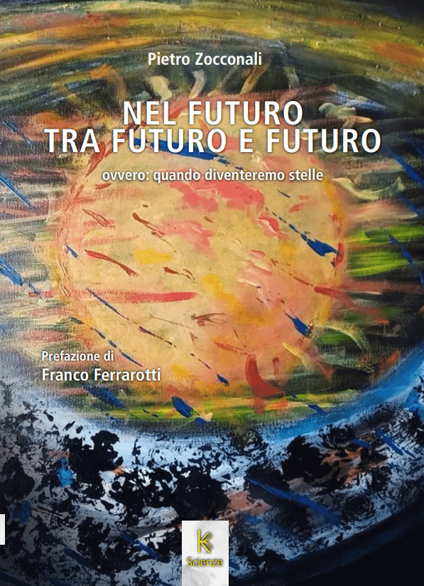 NEL FUTURO TRA FUTURO E FUTURO di Pietro Zocconali