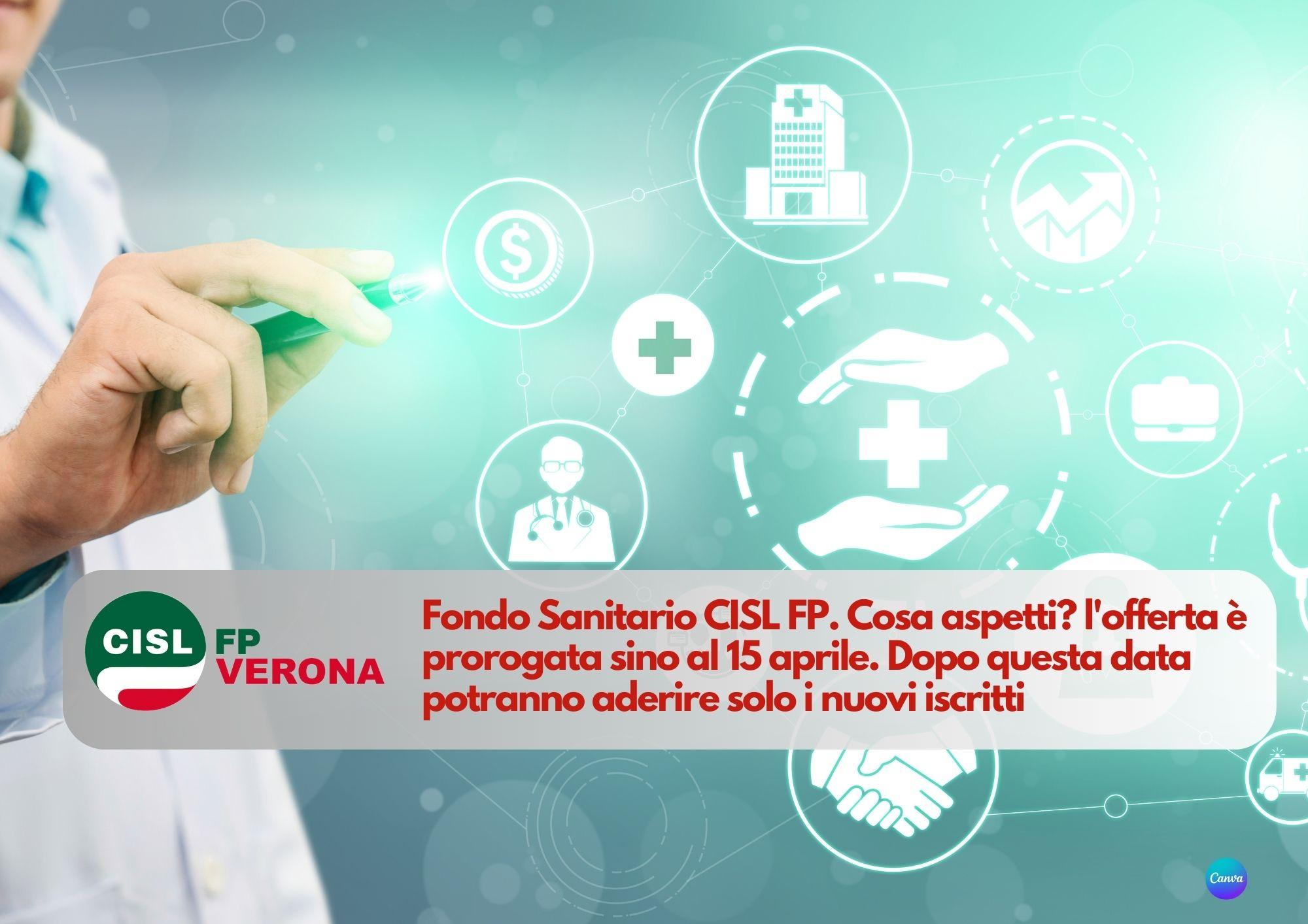 CISL FP Verona.  Fondo Sanitario CISL FP. Cosa aspetti? l'offerta è prorogata sino al 15 aprile