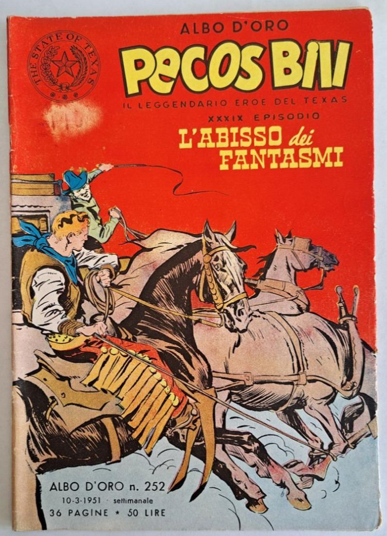 B003> PECOS BILL Albo d'Oro Mondadori N° 252 - XXXIX° Episodio < L'Abisso dei Fantasmi > 10-03-51