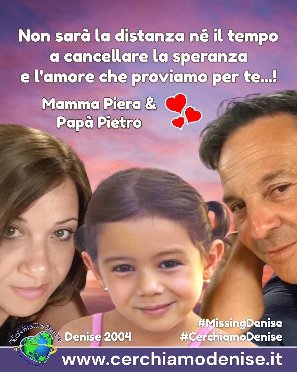 I genitori di Denise, Piera Maggio e Pietro Pulizzi " Denise, né la distanza né il tempo cancellerà il nostro amore per te"