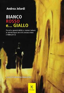 BIANCO ROSSO & GIALLO di Andrea Jelardi