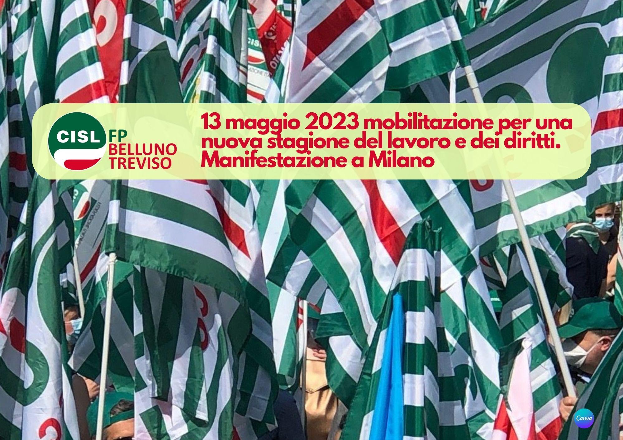 CISL FP Belluno Treviso. Manifestazione a Milano 13 maggio 2023 per una nuova stagione del lavoro e dei diritti