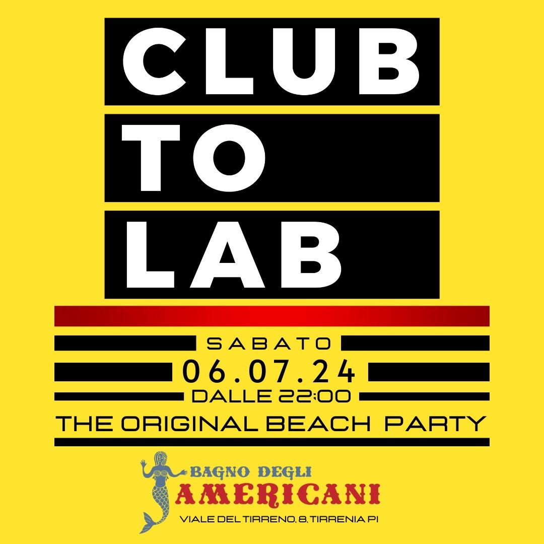 Sabato 6 luglio la prima notte dance di Club to Lab al Bagno degli Americani