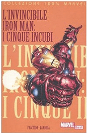 IRON MAN. I CINQUE INCUBI - PANINI COMICS (2010)