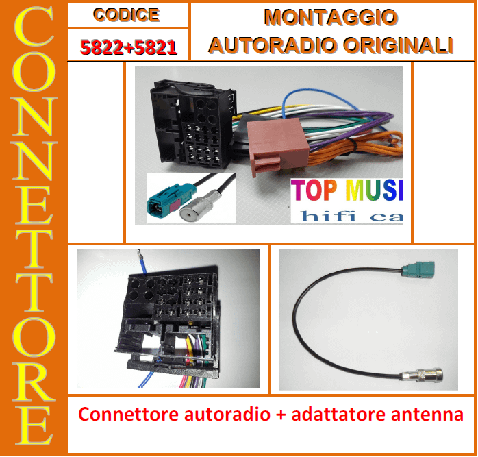5822+5821 - FIAT BRAVO CONNETTORE PER MONTAGGIO AUTORADIO ORIGINALI+ AD.ANTENNA