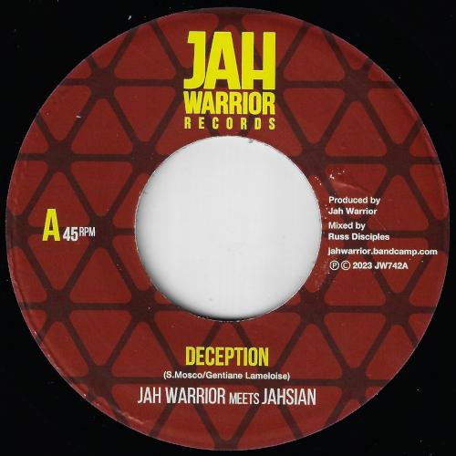 Jah Warrior meets Jahsian - Deception JAH WARRIOR 7 inch