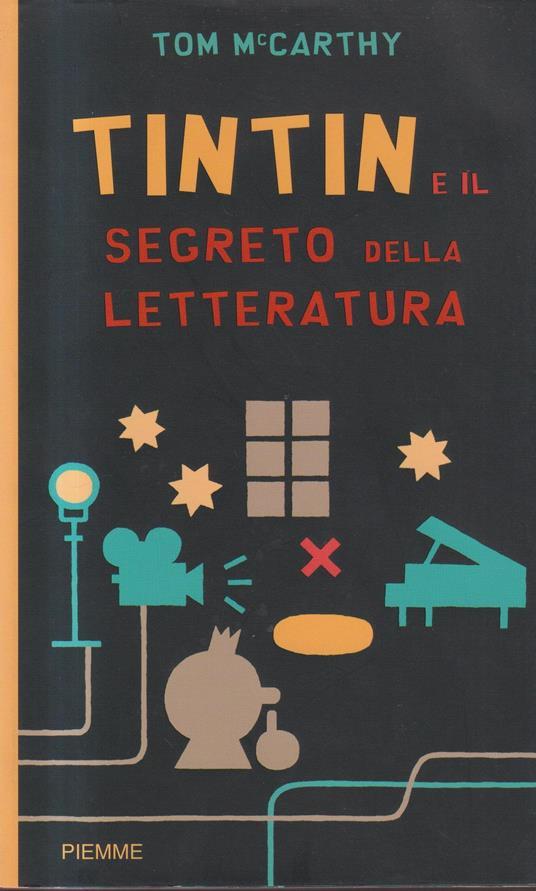 TINTIN E IL SEGRETO DELLA LETTERATURA - PIEMME (2007)