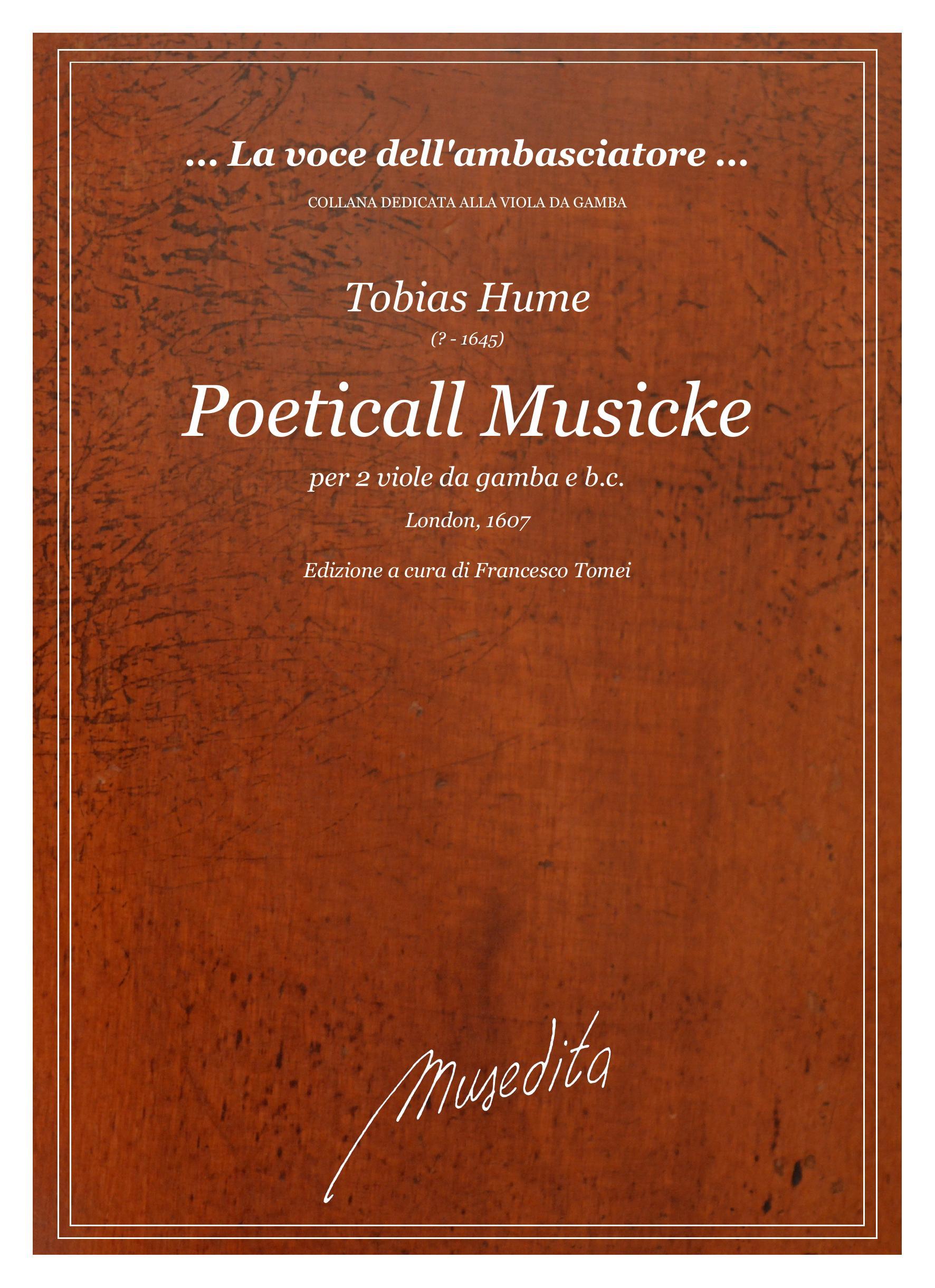 T.Hume: Poeticall Musicke (Ms, London, 1607)