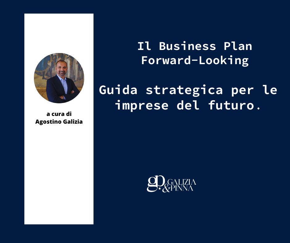Il Business Plan Forward-Looking: una guida strategica per l'impresa del futuro