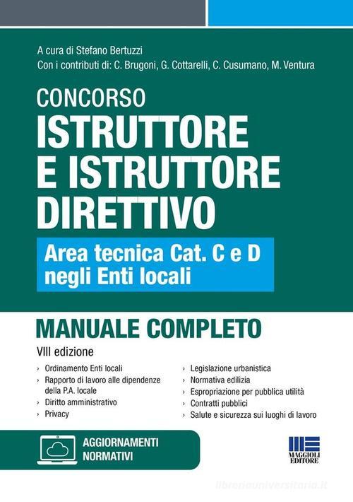 MAGGIOLI  -  ENTI LOCALI - ISTRUTTORE E ISTR. DIRETTIVO AREA TECNICA CAT C&D. MANUALE COMPLETO
