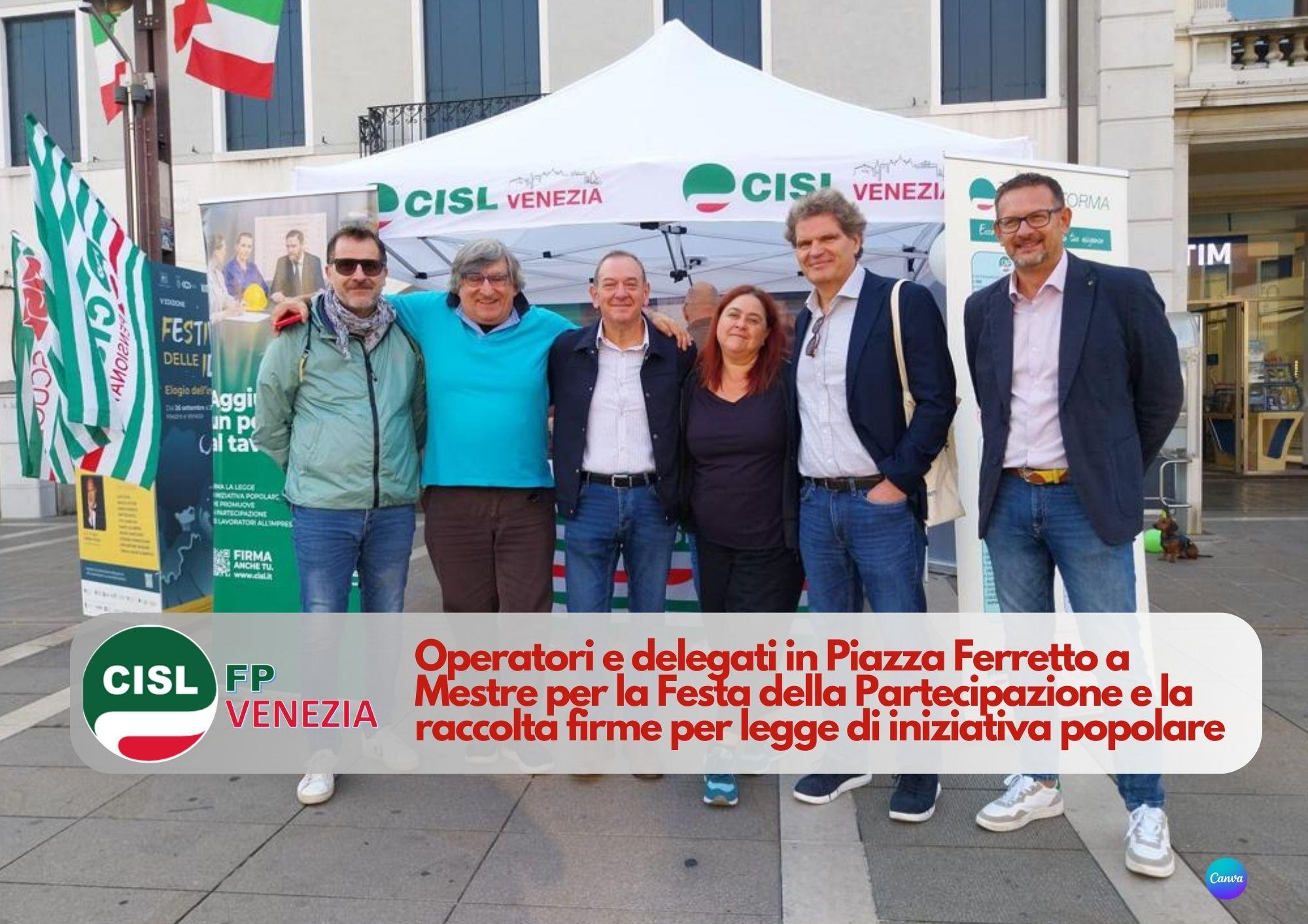 CISL FP Venezia. Anche noi in piazza per sottoscrivere la proposta di legge Cisl per la partecipazione