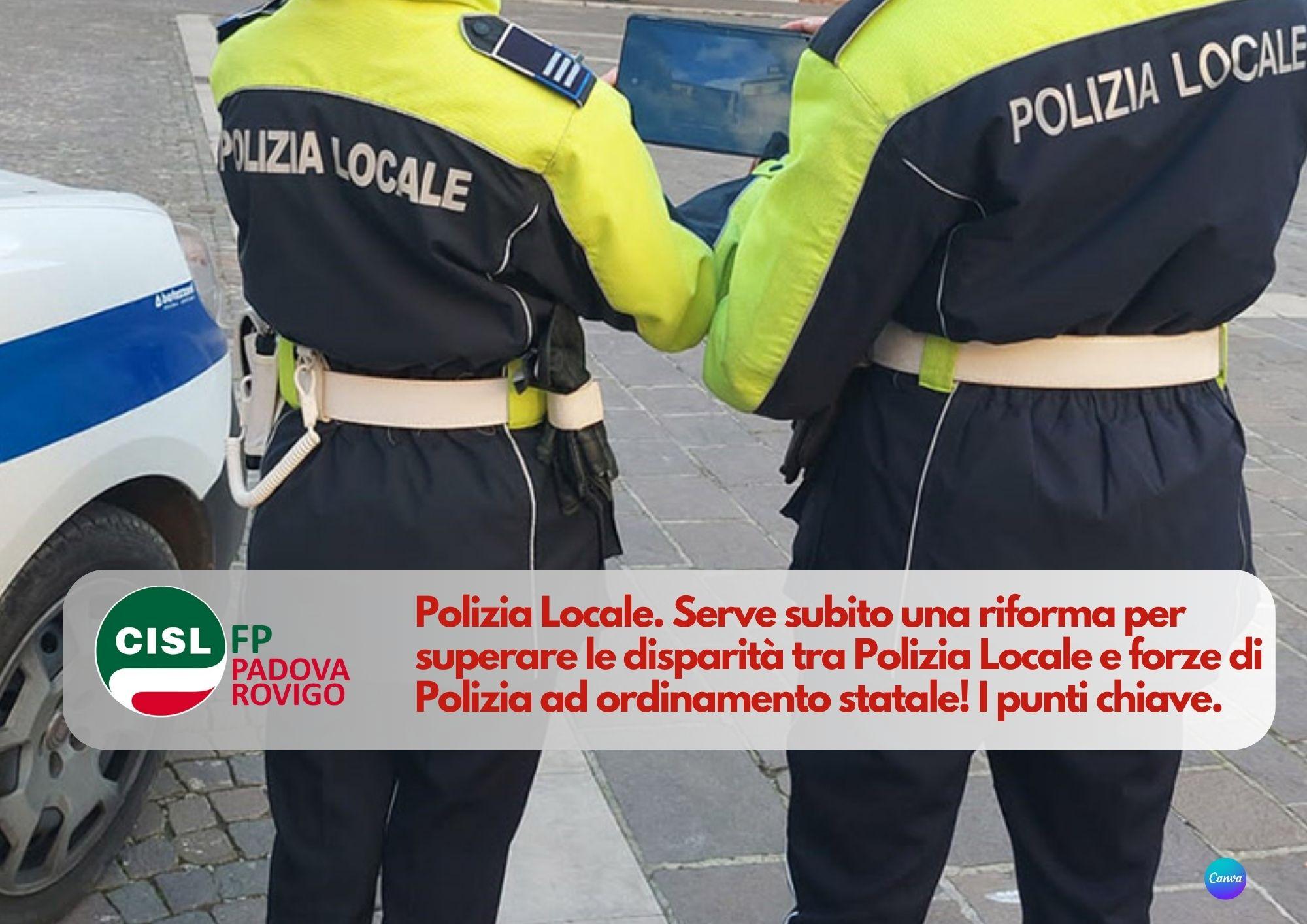 CISL FP Padova Rovigo. Polizia Locale: serve una riforma per superare le disparità. Da fare ora!
