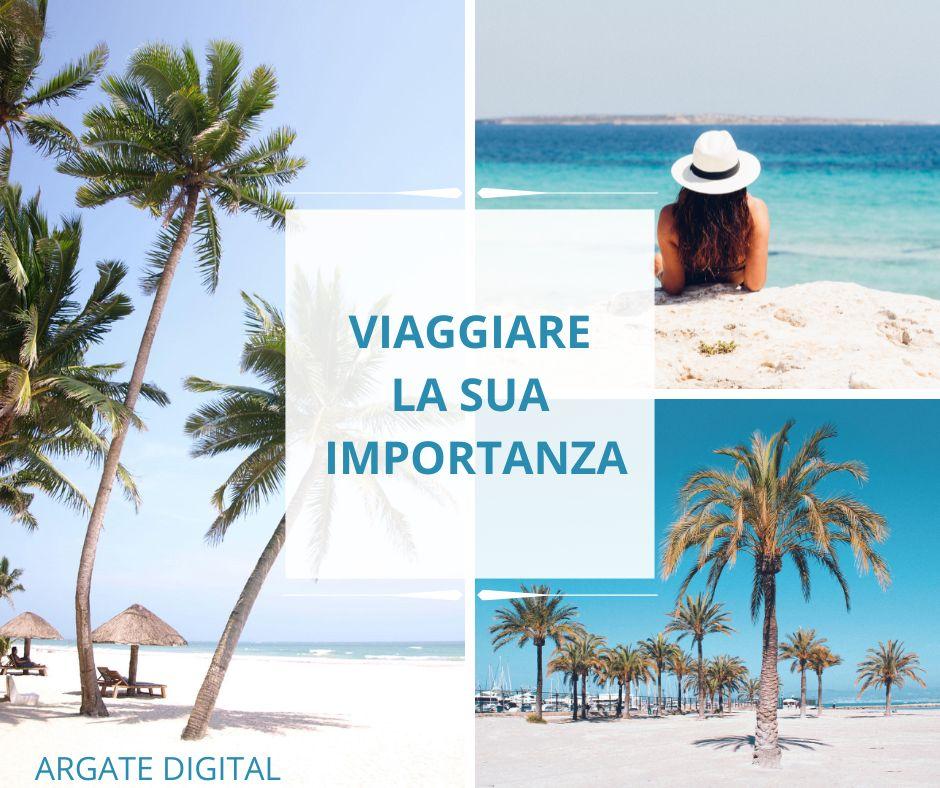 VIAGGIARE - LA SUA IMPORTANZA