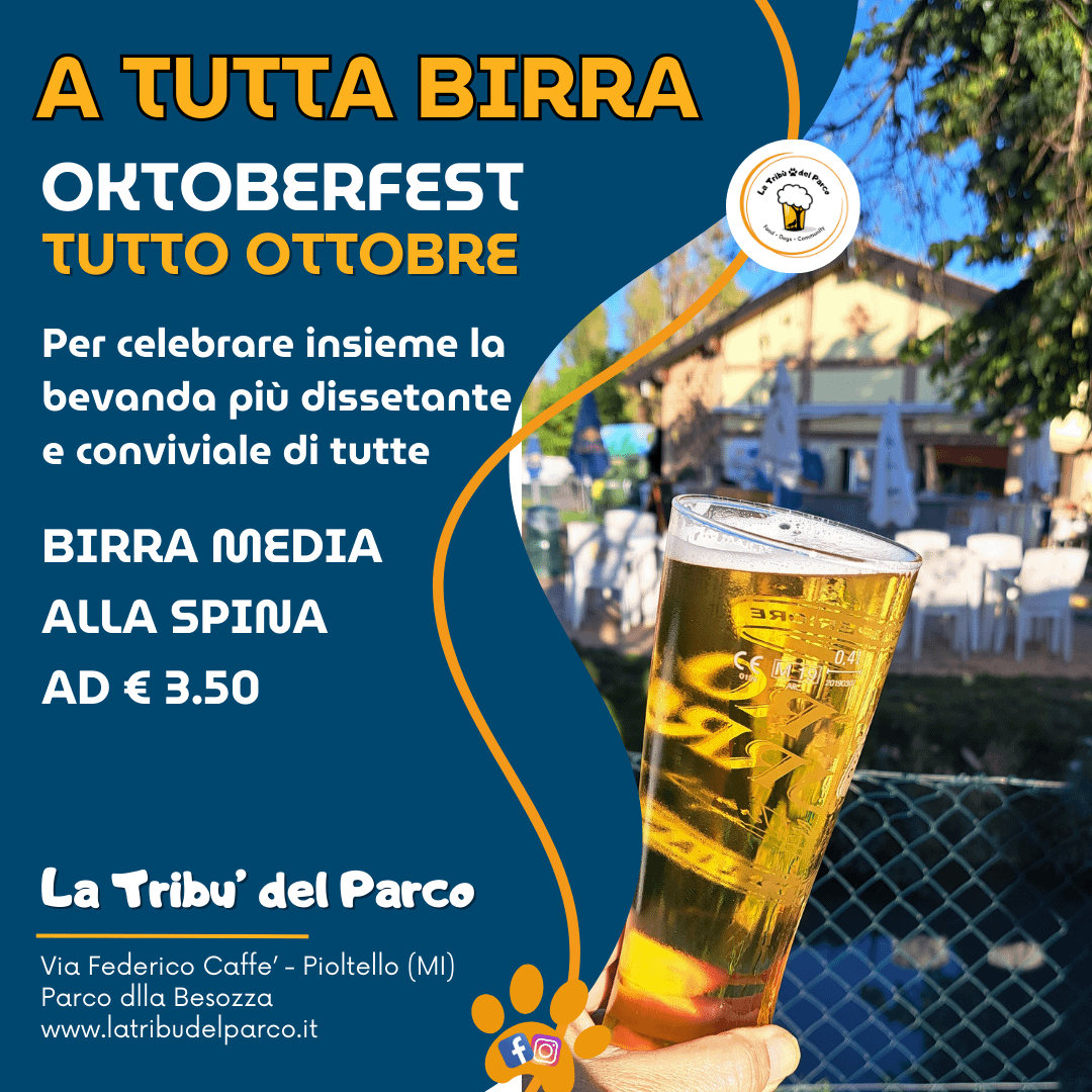 oktoberfest, milano, festa della birra, ottobre, birra, oktoberfest al parco, parco della besozza pioltello milano, birra alla spina, birra a volontà, streetfood, bar, ristorante