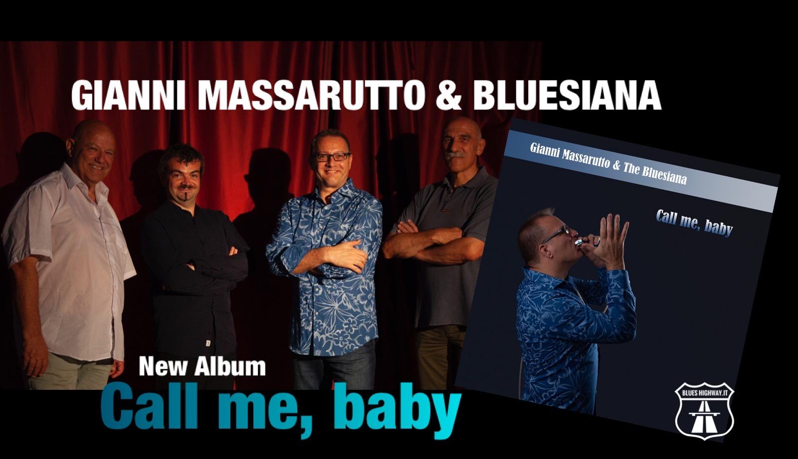 NEW ALBUM - GIANNI MASSARUTTO & BLUESIANA  "CALL ME, BABY"