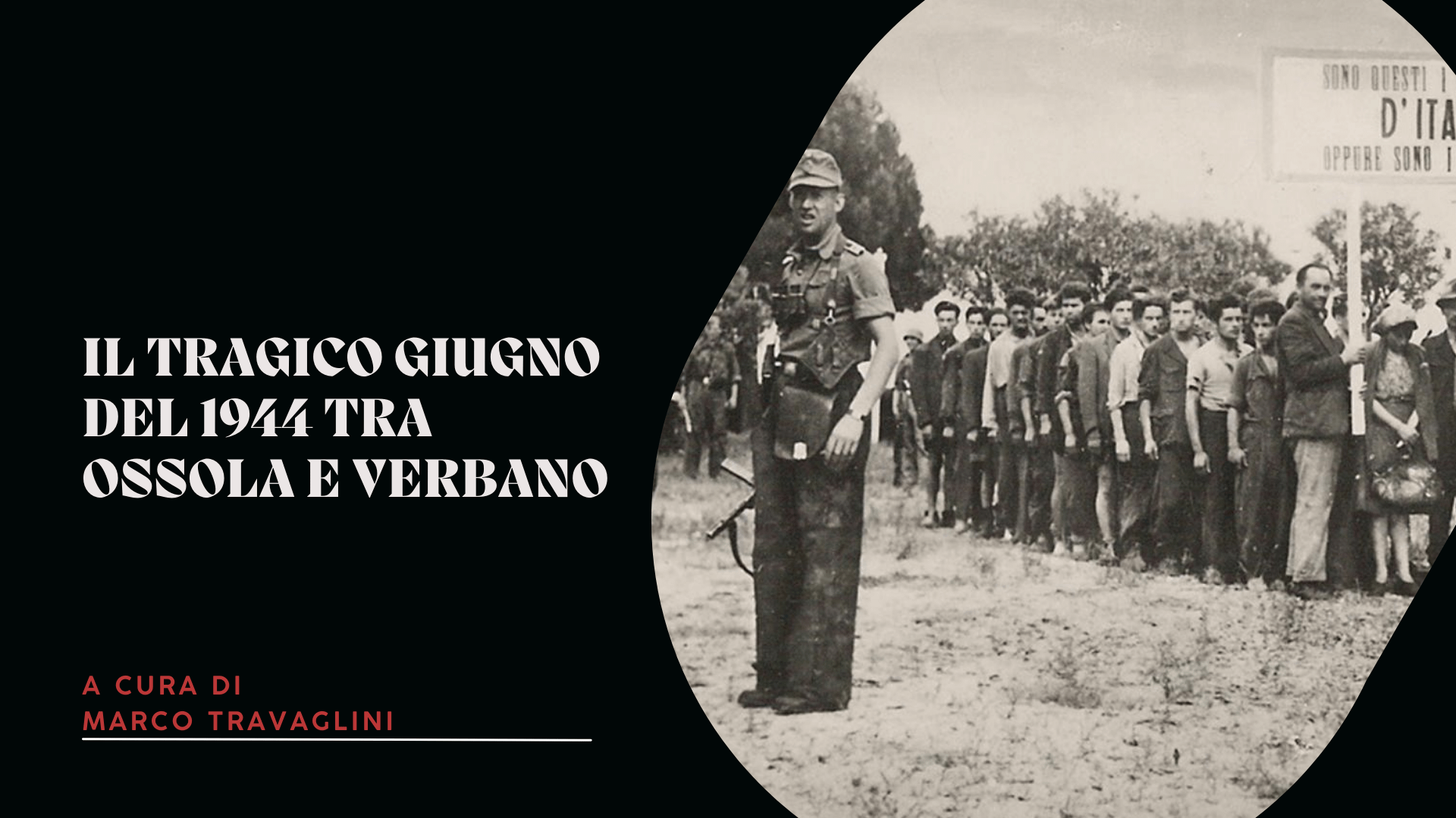 Il tragico giugno del 1944 tra Ossola e Verbano