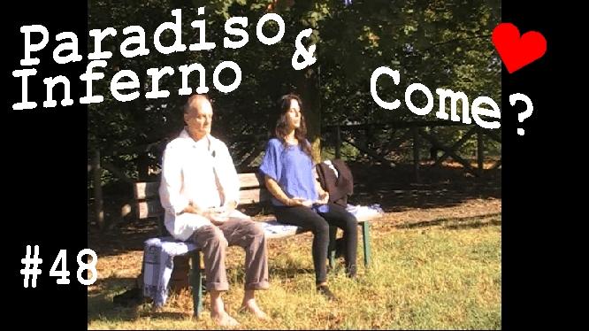 Paraduso & Inferno #48   nella PlayList Youtube "Meditazione E Coscienza All'Aria".