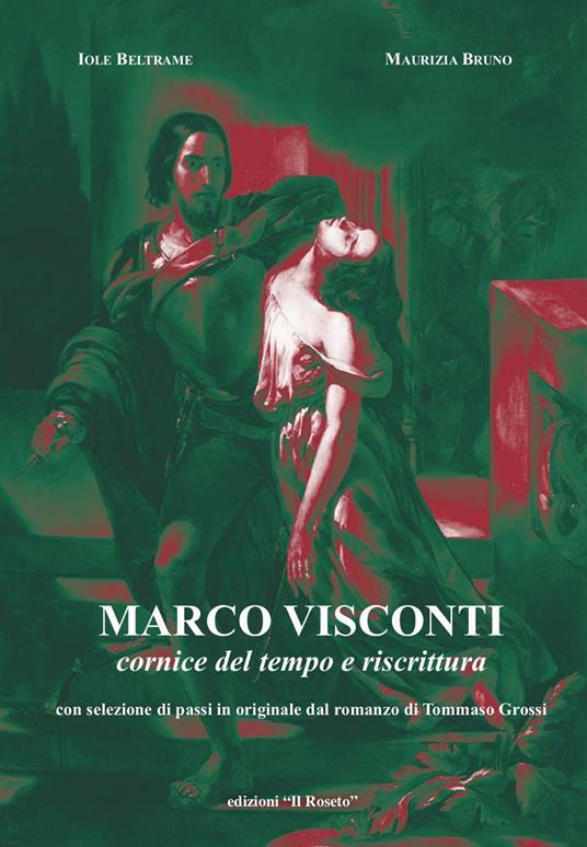 Marco Visconti, cornice del tempo e riscrittura