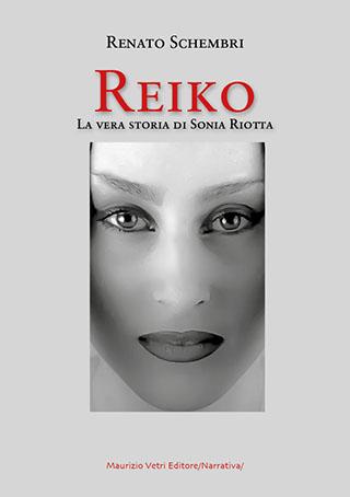 Reiko La vera storia di Sonia Riotta