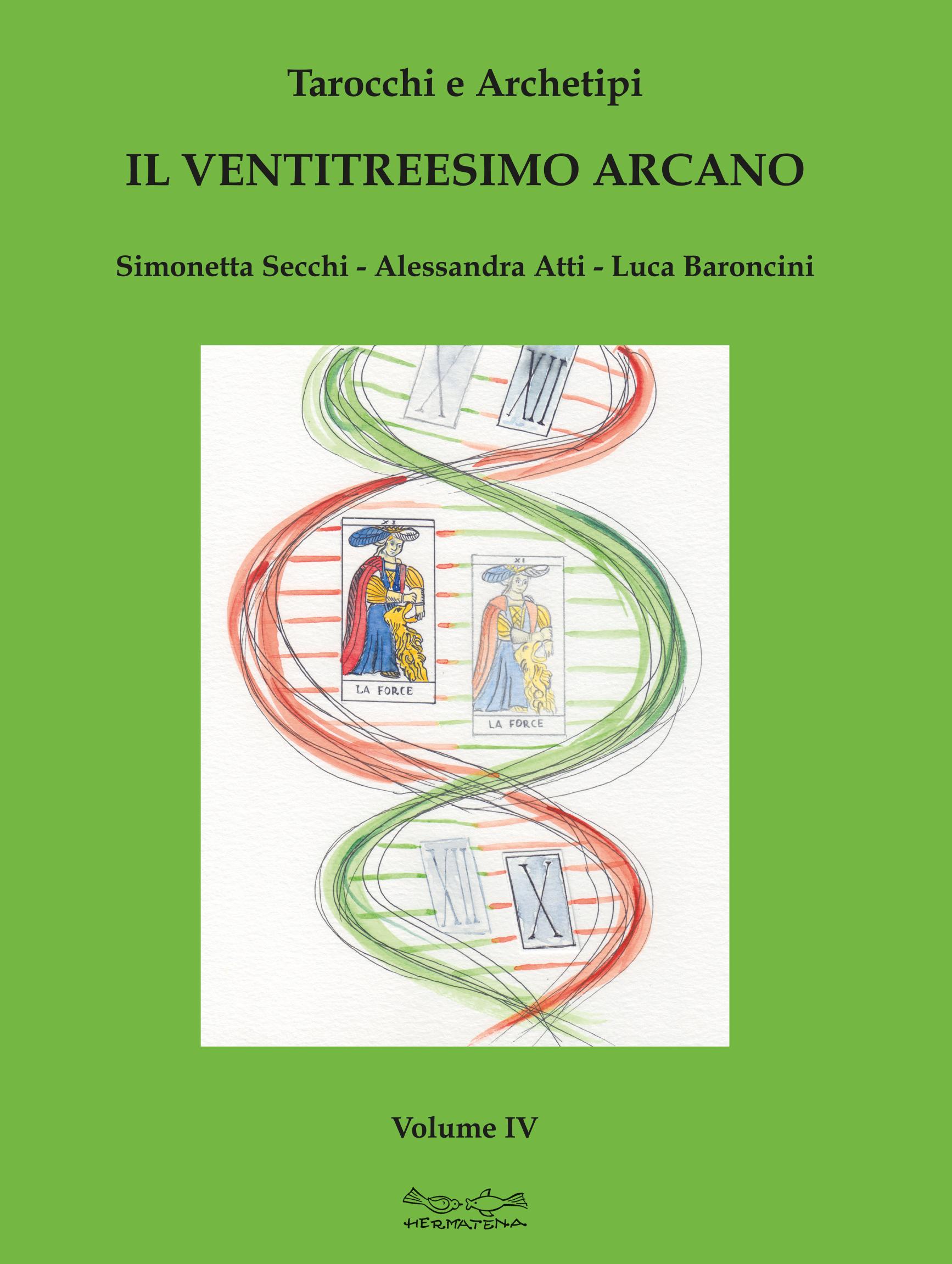 TAROCCHI E ARCHETIPI Vol. IV Il ventitreesimo Arcano
