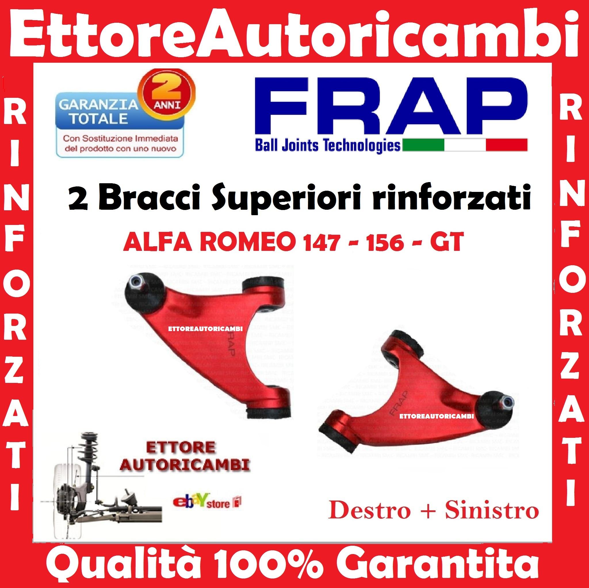 2 BRACCI OSCILLANTI SUPERIORI FRAP ALFA ROMEO 147-156 -GT - TRAPEZI RINFORZATI