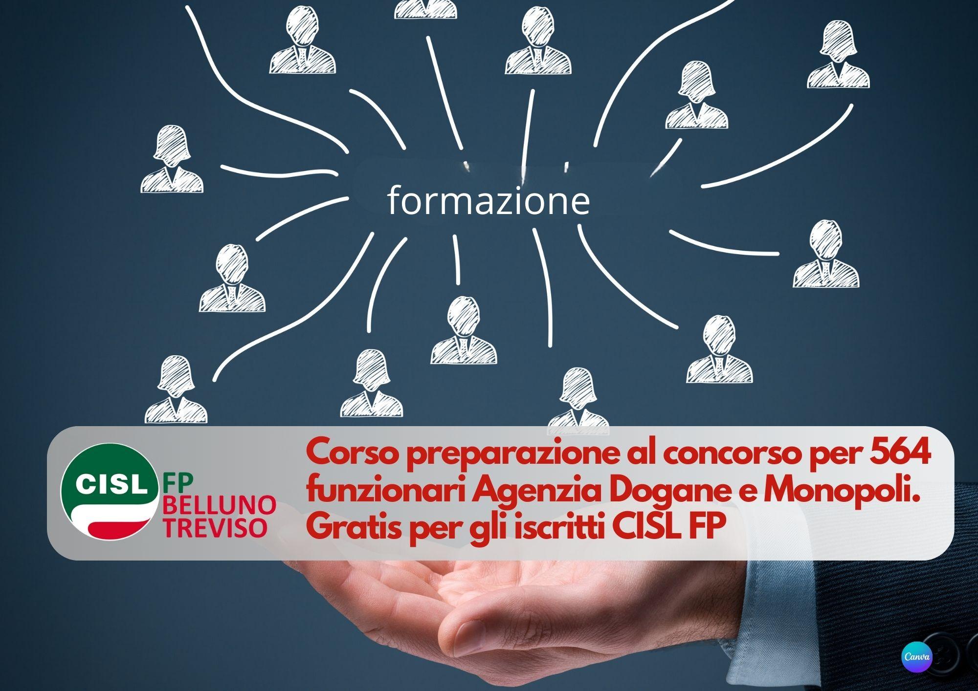 CISL FP Belluno Treviso. Concorso 564 funzionari Agenzia Dogane e Monopoli: corso di preparazione