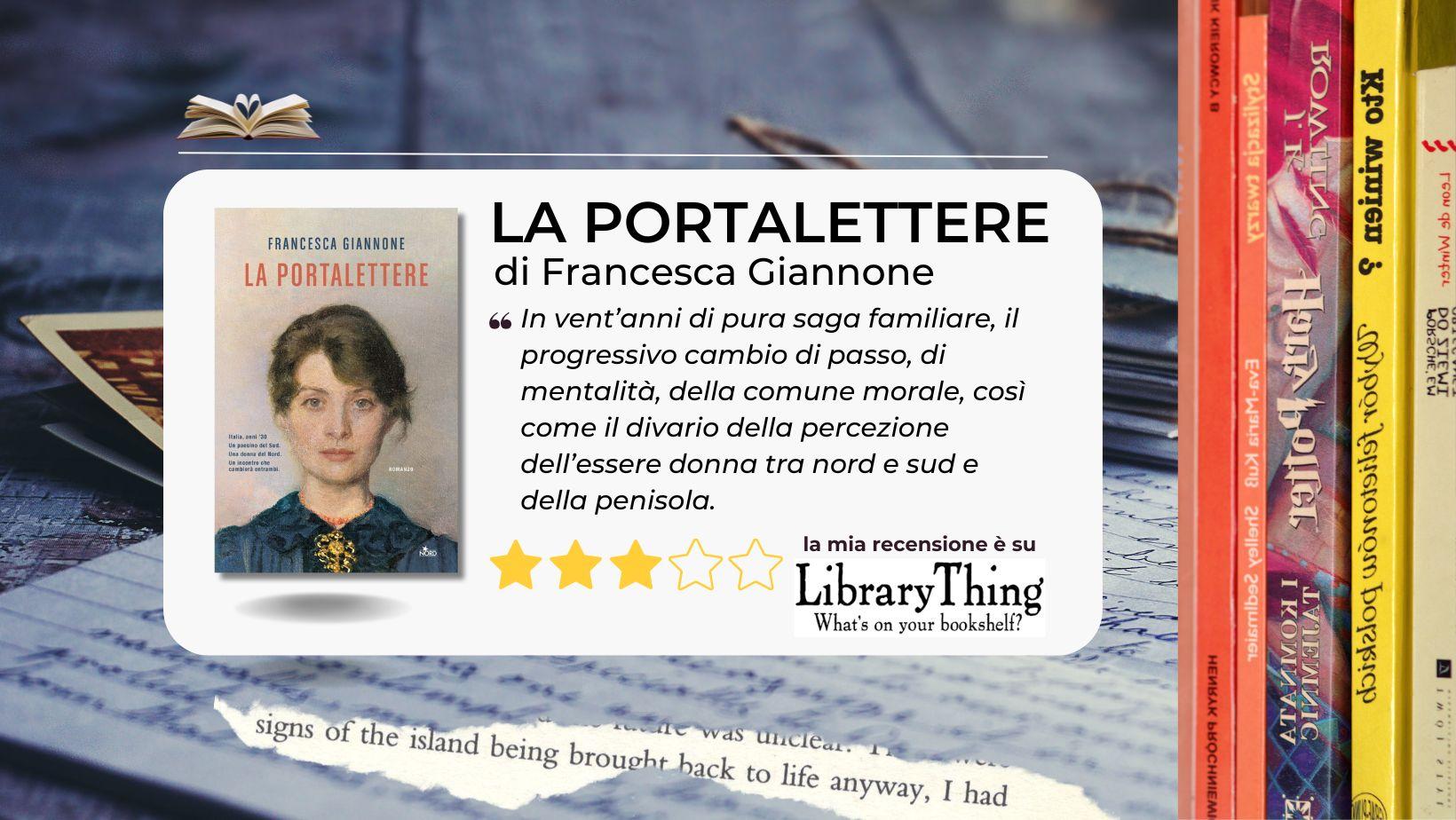 La portalettere di Francesca Giannone nel ricordo di una donna, l'avventura di una vita dove nord e sud s'incontrano