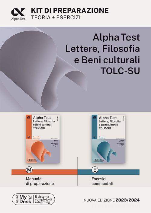 ALPHA TEST  -  AREA UMANISTICA - LETTERE FILOSOFIA E BENI CULTURALI. KIT SENZA TUTOR ONLINE 2024/202