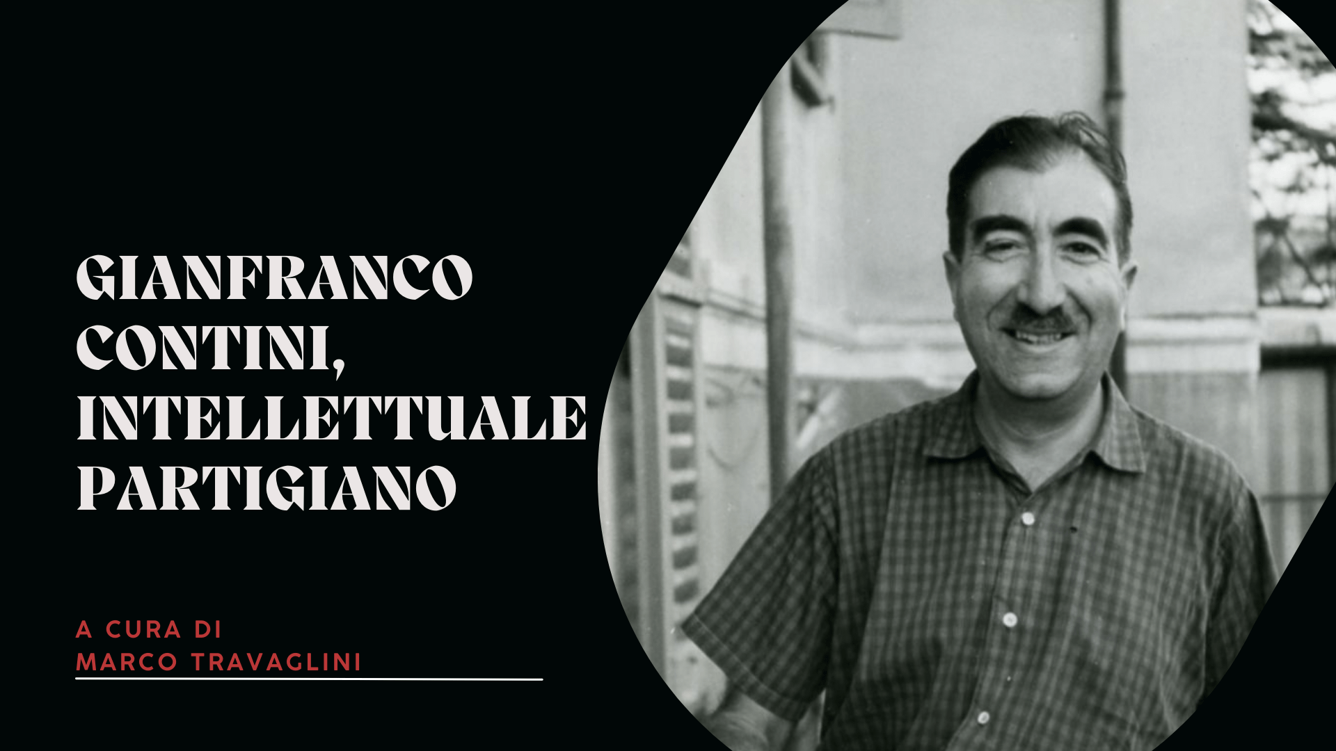 Gianfranco Contini, intellettuale partigiano